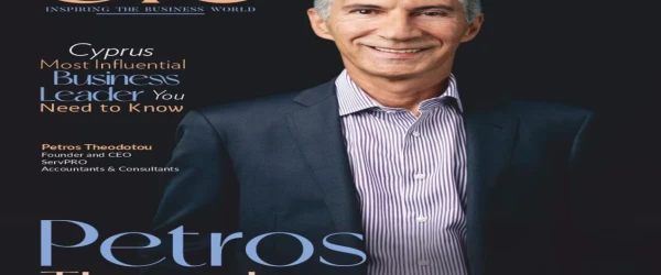 The CIO World names ServPRO’s Founder & CEO, Petros Theodotou, Cyprus’ Most Influential Business Leader You Need to Know